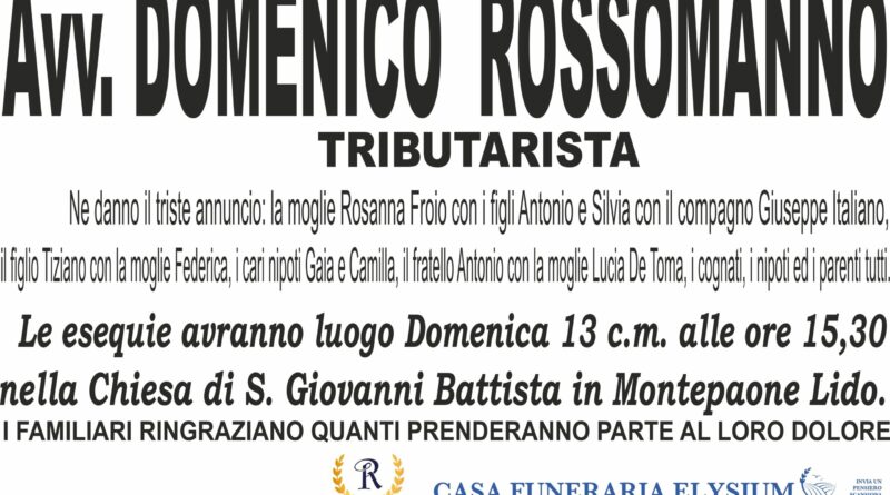 L'avv. Domenico Rossomanno no è più con noi