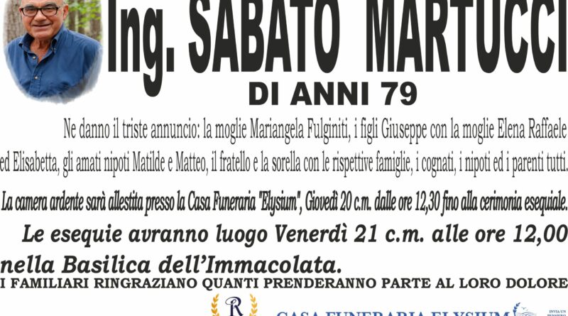 L'Ing. Sabato Martucci non è più con noi