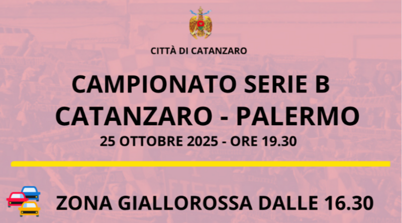Zona Giallorossa per Catanzaro - Palermo: le disposizioni su parcheggi, traffico e viabilità