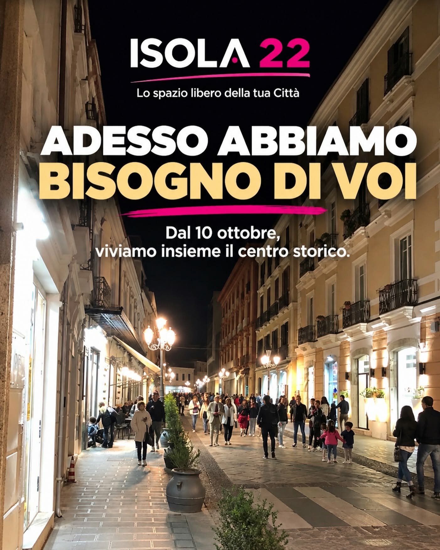 ISOLA 22: ADESSO ABBIAMO BISOGNO DI VOI