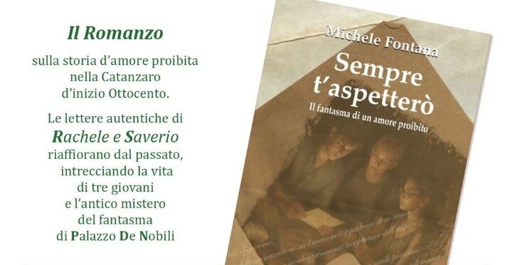 Presentazione del romanzo “Sempre t’aspetterò. Il fantasma di un amore proibito” di Michele Fontana.