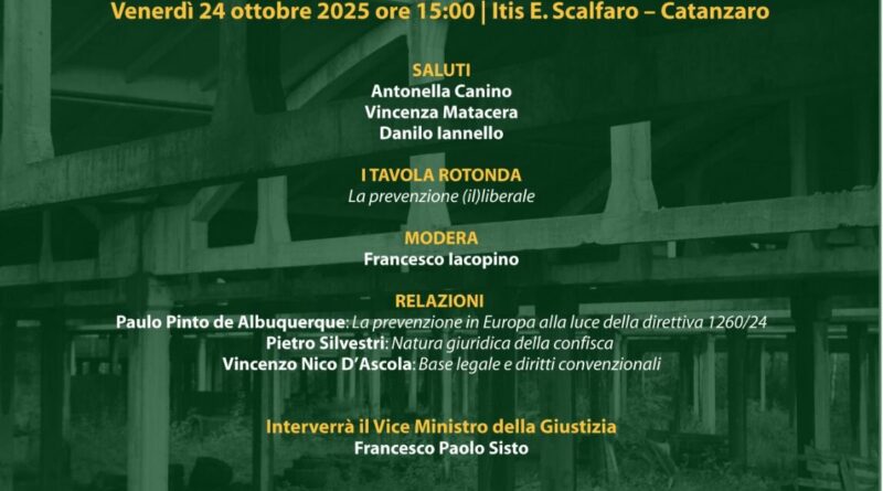 Importante incontro scientifico organizzato dalla Camera Penale “Alfredo Cantafora” di Catanzaro, con il patrocinio della Fondazione Scuola Forense e dell’Osservatorio Misure di Prevenzione