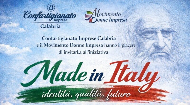 “Made in Italy: identità, qualità, futuro”, Confartigianato Calabria celebra il Made in Italy mercoledì 15 aprile a Catanzaro